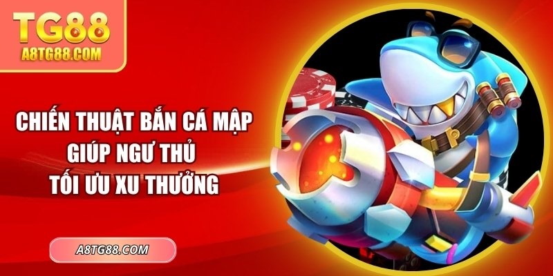 Chiến thuật bắn cá mập